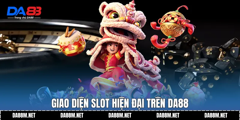 Giao diện slot hiện đại trên DA88
